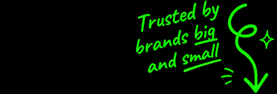 Trusted by brands big and small 